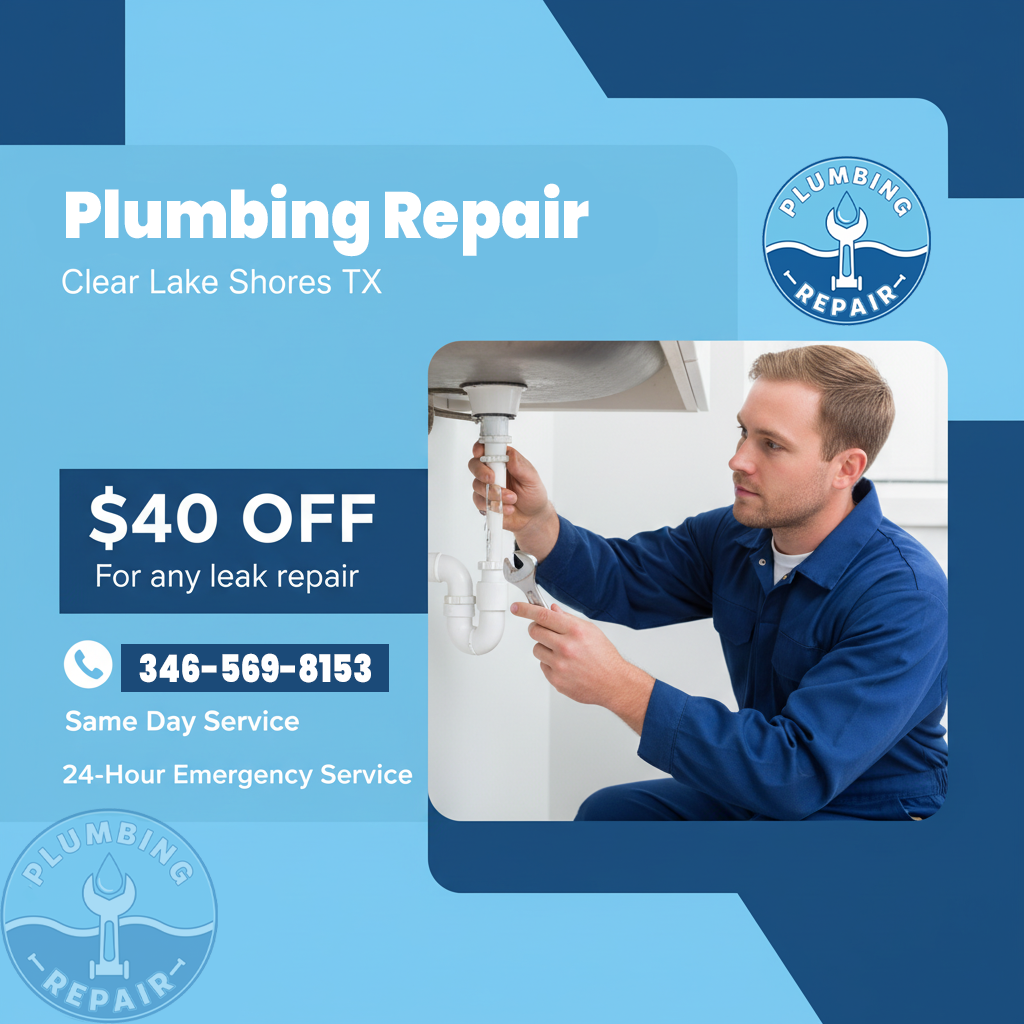Exclusive Plumbing Repair Coupons for Clear Lake Shores TX